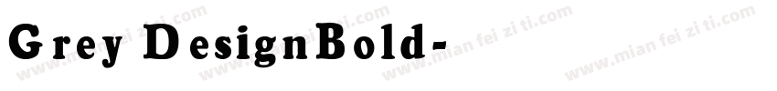Grey DesignBold字体转换